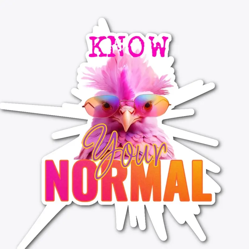 KNOW YOUR NORMAL